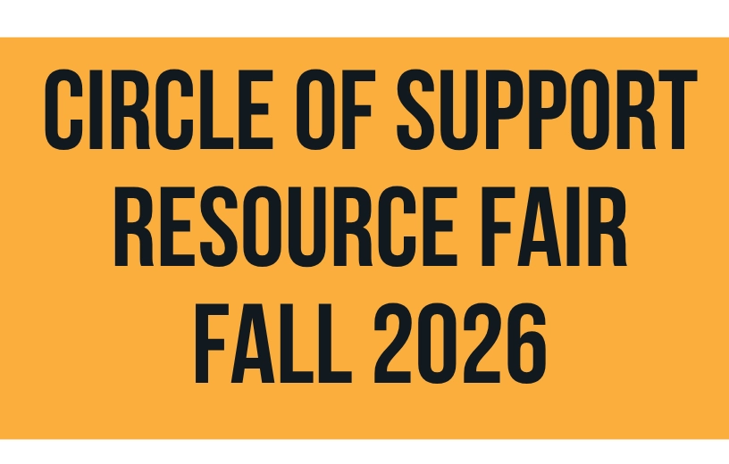 Circle of Support Resource Fair Fall 2026
